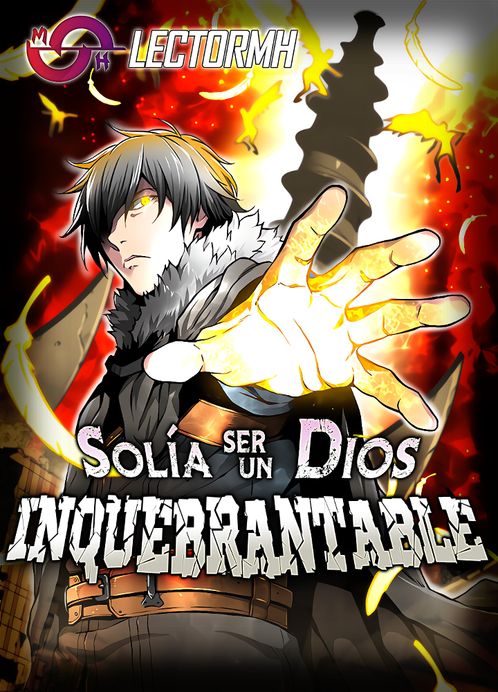 Solía Ser un Dios Inquebrantable
